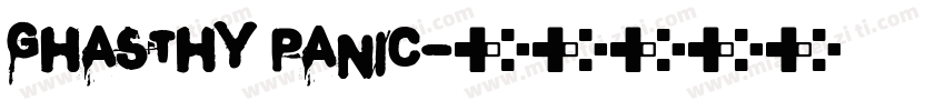 Ghasthy Panic字体转换